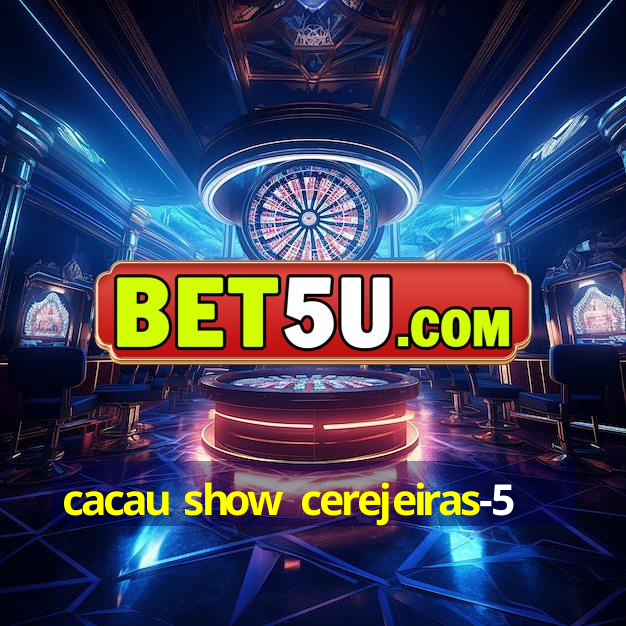 cacau show cerejeiras